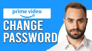 How To Change Password On Prime Video (How To Reset Your Prime Video Login/Password)