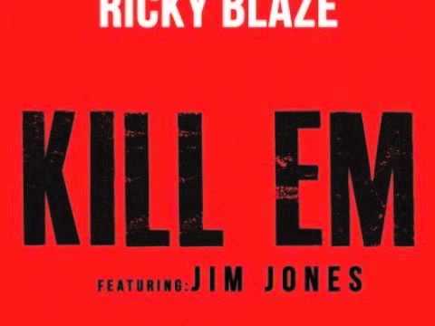 Ricky Blaze - Kill Em Feat. Jim Jones