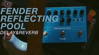 Video thumbnail for Fender Reflecting Pool Delay & Reverb - Demo by Ambient Endeavors