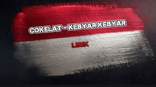 Download lagu Cokelat - Kebyar Kebyar (Lirik mp3 Download lagu Cokelat - Kebyar Kebyar (Lirik mp3