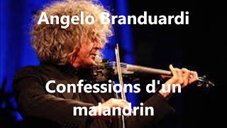 Angelo Branduardi - Confessions d'un malandrin (Confessioni di un malandrino) paroles - 1980