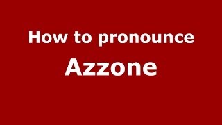 How to pronounce Azzone