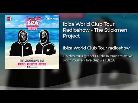 Ibiza World Club Tour Radioshow - The Stickmen Project