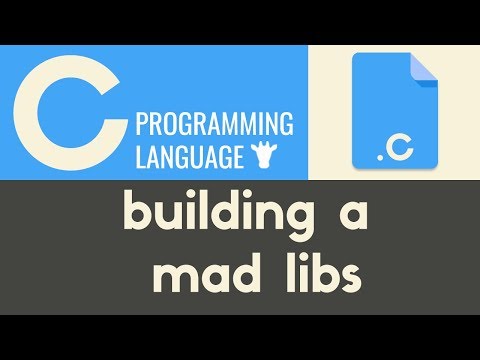 Building a Mad Libs Game | C | Tutorial 14