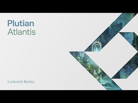 Plutian - Atlantis (Lentorek Remix)