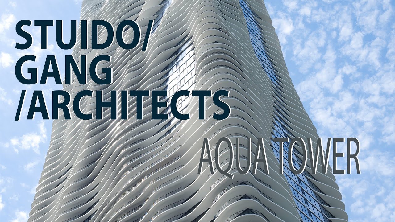 Studio Gang Architects: Aqua Tower - Trailer