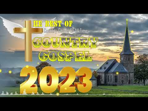 Top 20 Bluegrass Old Country Gospel Songs Of All Time - Listen to Country Gospel Music 2023