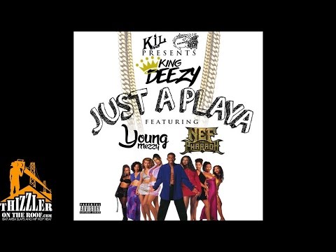 King Deezy ft. Nef The Pharaoh & Young Mezzy - Just A Playa (Prod. TeoiLikeThis) [Thizzler.com Exclu