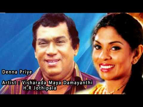 Maya Damayanthi H.R Jothipala Song ( Denna Priye Dathata Oya Datha )