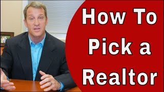 How to Pick a Realtor 💥 5 Critical Tips Before Choosing a Realtor