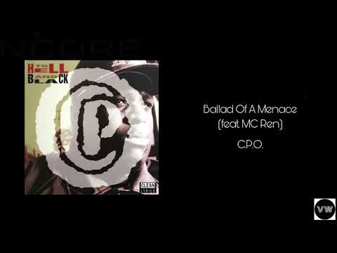 C.P.O. - Ballad Of A Menace (feat. MC Ren) [Clean Version]