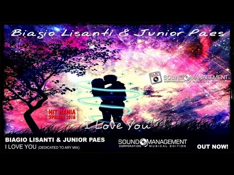 Biagio Lisanti & Junior Paes - I Love You (HIT MANIA SPRING 2016)