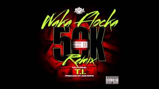 Waka Flocka 50K (Remix) (Bass Boosted) ft T.I.