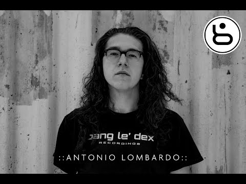Bang Le' Dex : : Antonio Lombardo : : 7.3 .2021 (House Set)
