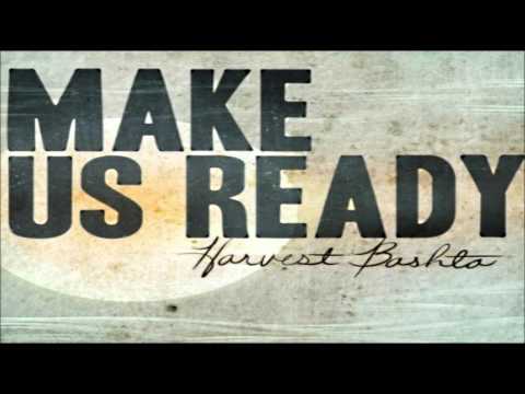 Make Us Ready - Harvest Bashta