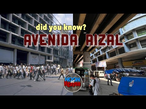 NOT THE AVENIDA YOU USED TO KNOW! THE HISTORY | NOON AT NGAYON SERIES