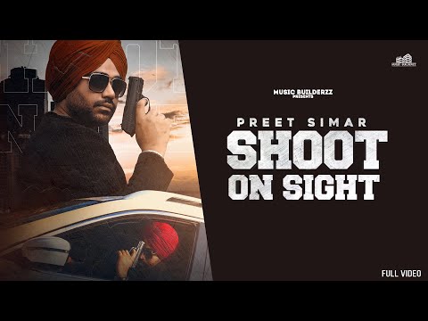 Shoot On Sight (OFFICIAL VIDEO) Preet Simar | Gurpreet Baidwan |