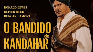 O BANDIDO DE KANDAHAR 1965 FILME COMPLETO 