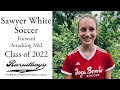 Sawyer White - 2022 Forward/Attacking Mid 