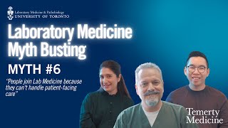 Laboratory Medicine Myth Busting | Myth #6 | U of T Department of Laboratory Medicine & Pathobiology