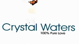 Crystal Waters - 100% Pure Love [Gumbo Mix]