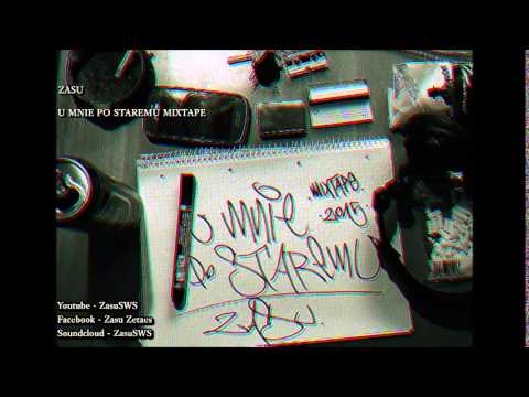 2. Zasu- Chwila/ U mnie po staremu Mixtape
