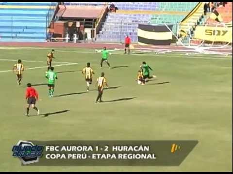 Sportivo Huracán 2 - 1 FBC Aurora - Copa Perú Etapa regional - MUNDO DEPORTE 2012