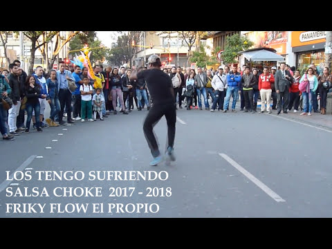 Friky Flow - Los Tengo Sufriendo (Video Concept) | Salsa Choke