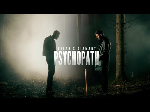 BELAH x DIAMANT- PSYCHOPATH [Official Video]