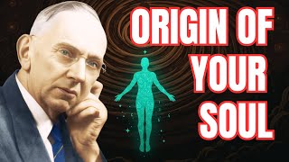 Edgar Cayce on the Origin of the Soul : How We Entered the Material World | #Edgarcaycereadings
