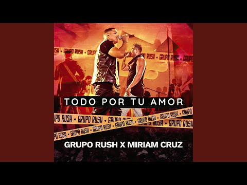 TODO POR TU AMOR (feat. Miriam Cruz)