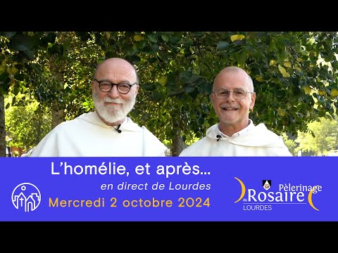 L'homélie, et après... Pèlerinage du Rosaire 2 octobre 2024