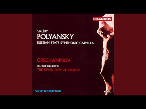 The Seven Days of Passion: III. Vo tsarstvii tvoyem (In The kingdom)