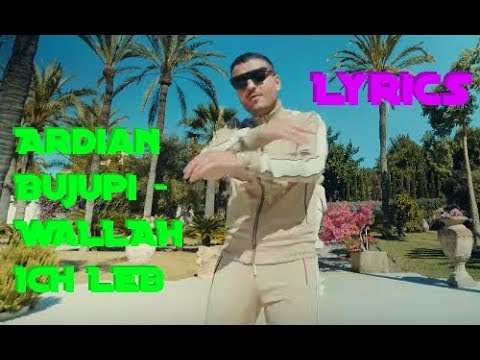 Lyrics zu "WALLAH ICH LEB - Ardian Bujupi"