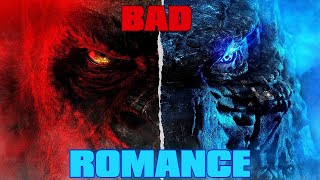 Godzilla vs KongBad Romance-Jay smithMV