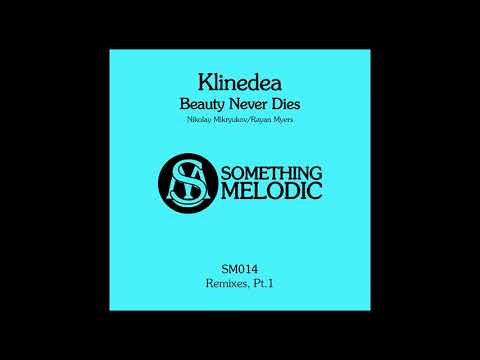 Klinedea - Beauty Never Dies (Nikolay Mikryukov Remix)
