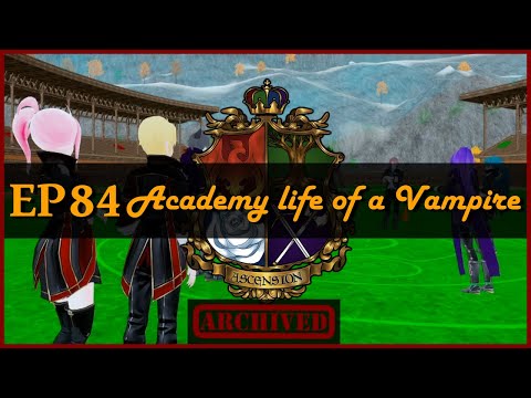 *UNCUT* Chipz | S5 Episode 84 - Academy life of a Vampire «Ascension»