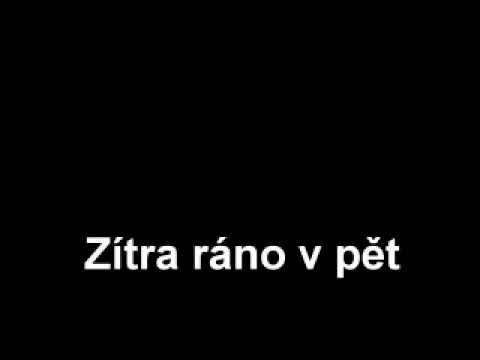 Jarek Nohavica - Zitra rano v pet