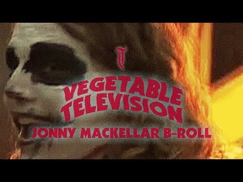 Vegetable Television Ep2 Jonny Mackellar B-roll. TMPRD GOODS
