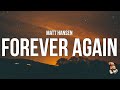 Matt Hansen - FOREVER AGAIN (Lyrics)
