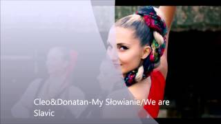 Cleo&amp;Donatan-My Słowianie/We Are Slavic [EUROVISION POLAND 2014] [OFFICIAL/EUROVISION VERSION]