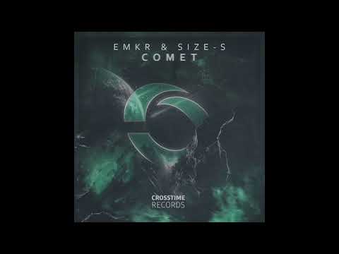 EMKR & SIZE-S - Comet