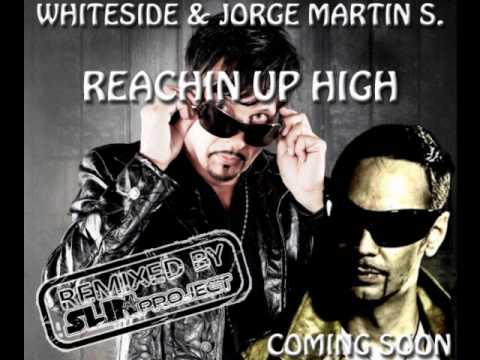 PREVIEW of "Whiteside & Jorge Martin S - Reachin Up High (Slin Project Remix)"