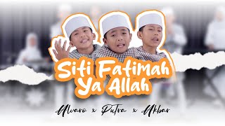 Download lagu SITI FATIMAH - Alvaro, Putra, Akbar | mp3 Download lagu SITI FATIMAH - Alvaro, Putra, Akbar | mp3