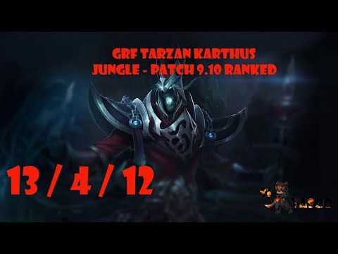 GRF Tarzan KARTHUS Highlights | Jungle - Patch 9.10 Ranked