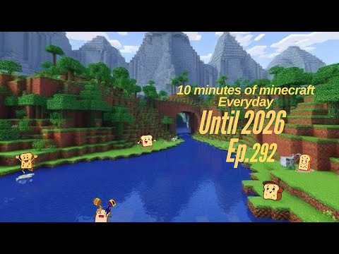 Episode 292 of playing Minecraft everyday for 10 minutes until 2026 (The Final fight!)