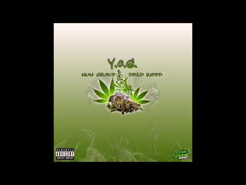 YardieOG - Nuh Smoke Dead Weed
