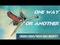URIAH HEEP - One Way Or Another  (1976, High And Mighty, with lyrics + HD)