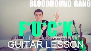 Foxtrot Uniform Charlie Kilo - The bloodhound gang (GUITAR TUTORIAL/LESSON#126)