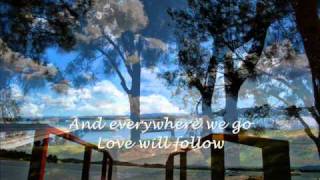 Love Will Follow Lyrics-Kenny Loggins